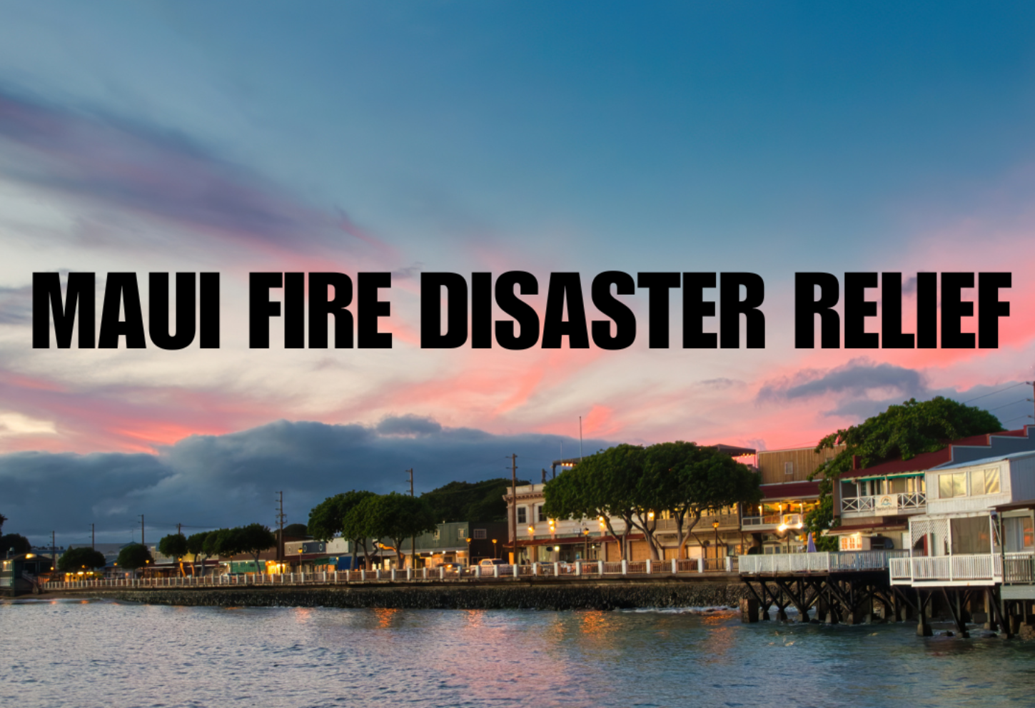 Maui Fire Disaster Relief graphic